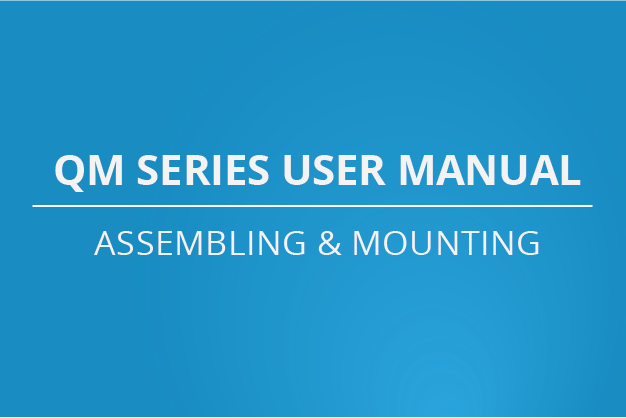 QM 系列用戶手冊 - 組裝和安裝